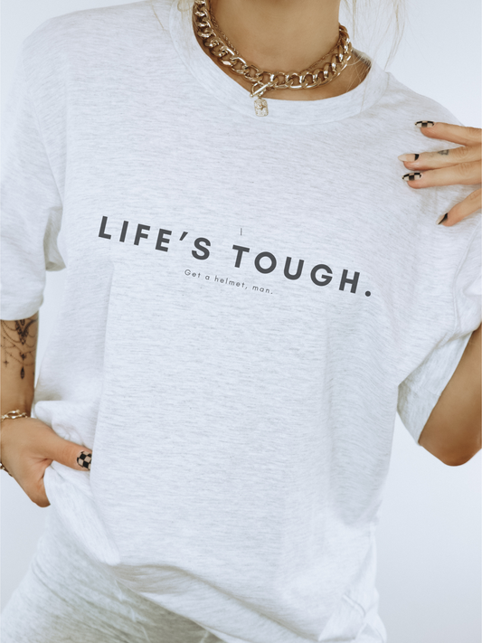 Life's Tough Boyfriend Tee